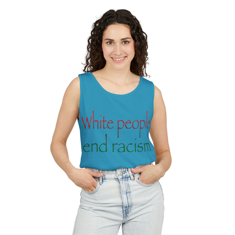 White People End Racism Tank Top | Allyship & Black Pride