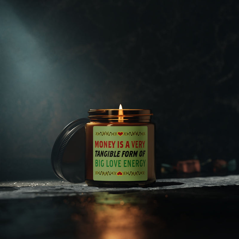 Money Is A Tangible Form Of Love Energy Soy Candle | Black Wealth Affirmation