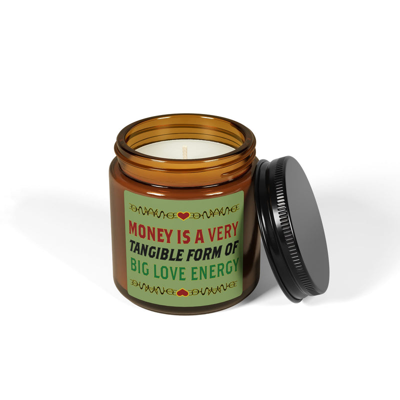 Money Is A Tangible Form Of Love Energy Soy Candle | Black Wealth Affirmation