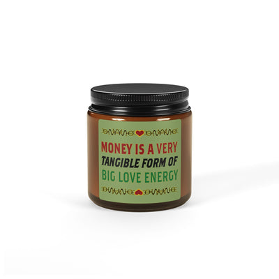 Money Is A Tangible Form Of Love Energy Soy Candle | Black Wealth Affirmation