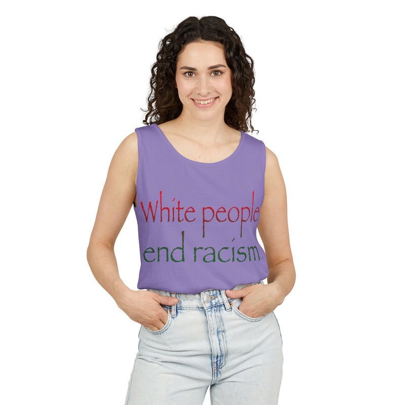 White People End Racism Tank Top | Allyship & Black Pride