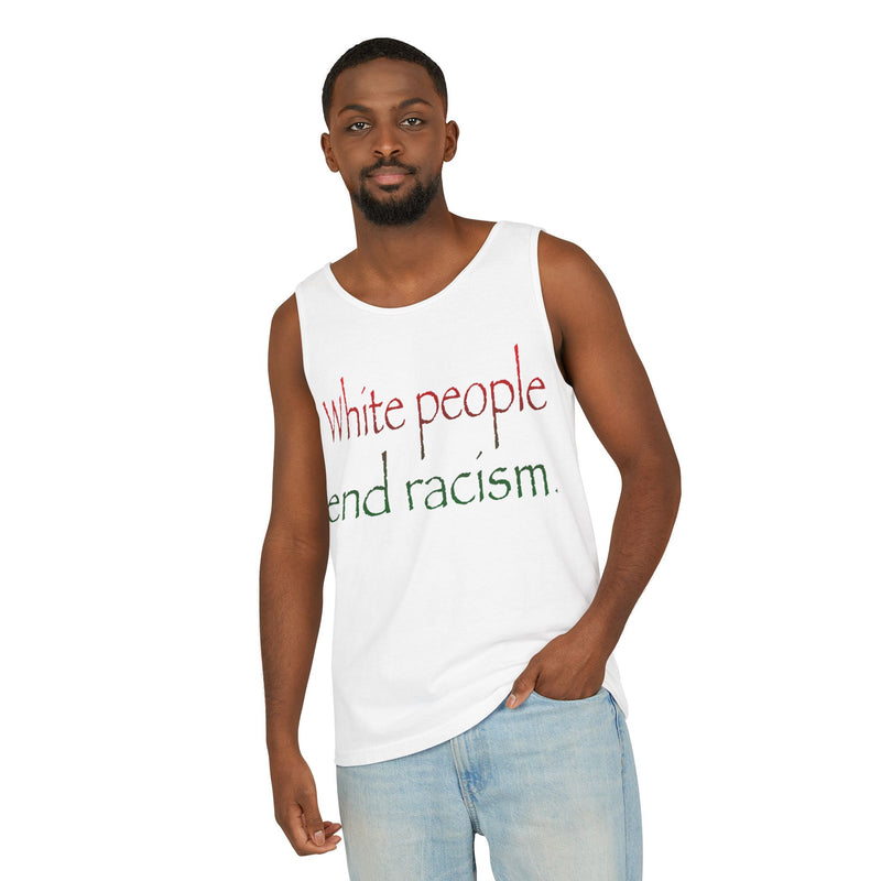 White People End Racism Tank Top | Allyship & Black Pride