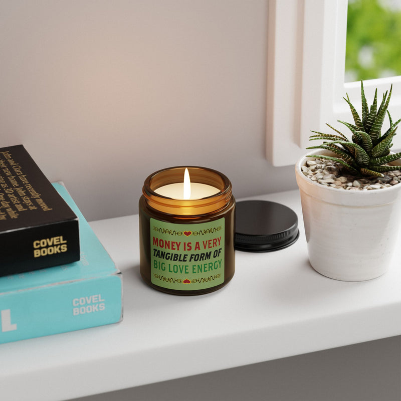 Money Is A Tangible Form Of Love Energy Soy Candle | Black Wealth Affirmation