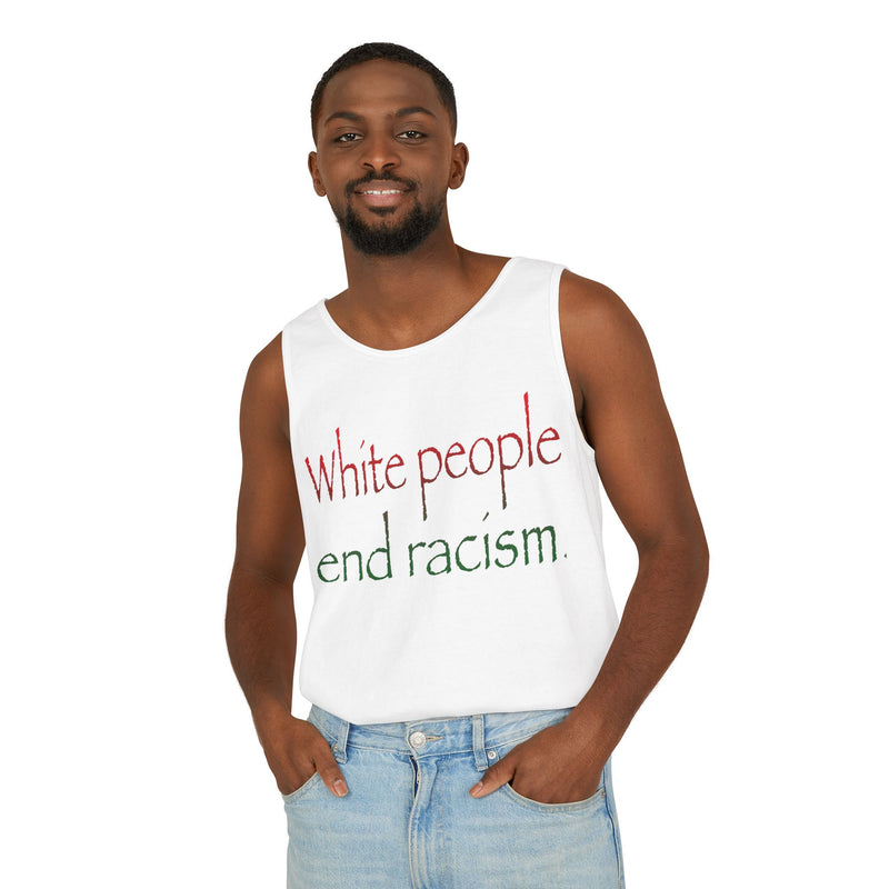 White People End Racism Tank Top | Allyship & Black Pride