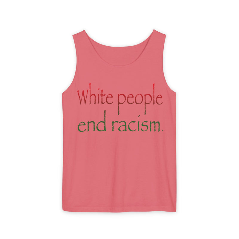 White People End Racism Tank Top | Allyship & Black Pride