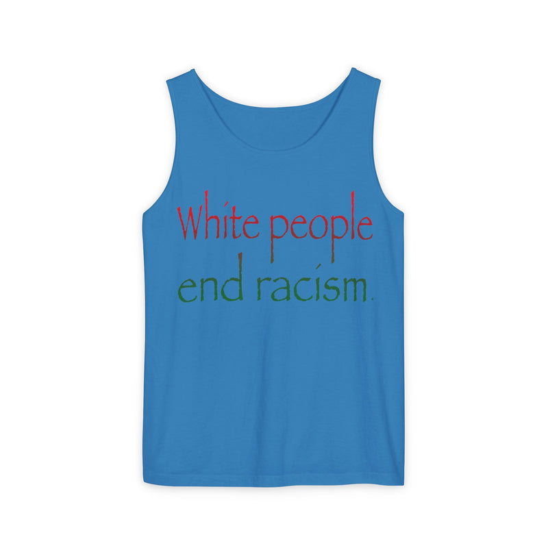 White People End Racism Tank Top | Allyship & Black Pride