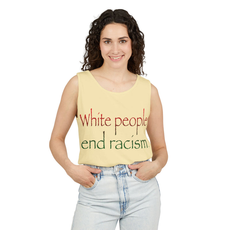 White People End Racism Tank Top | Allyship & Black Pride