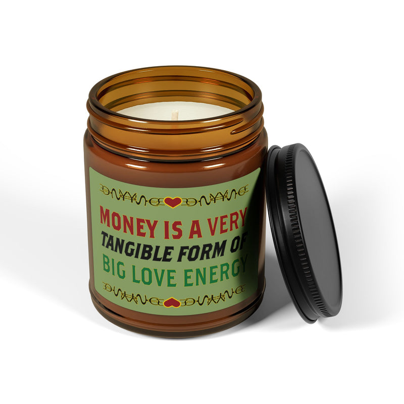 Money Is A Tangible Form Of Love Energy Soy Candle | Black Wealth Affirmation