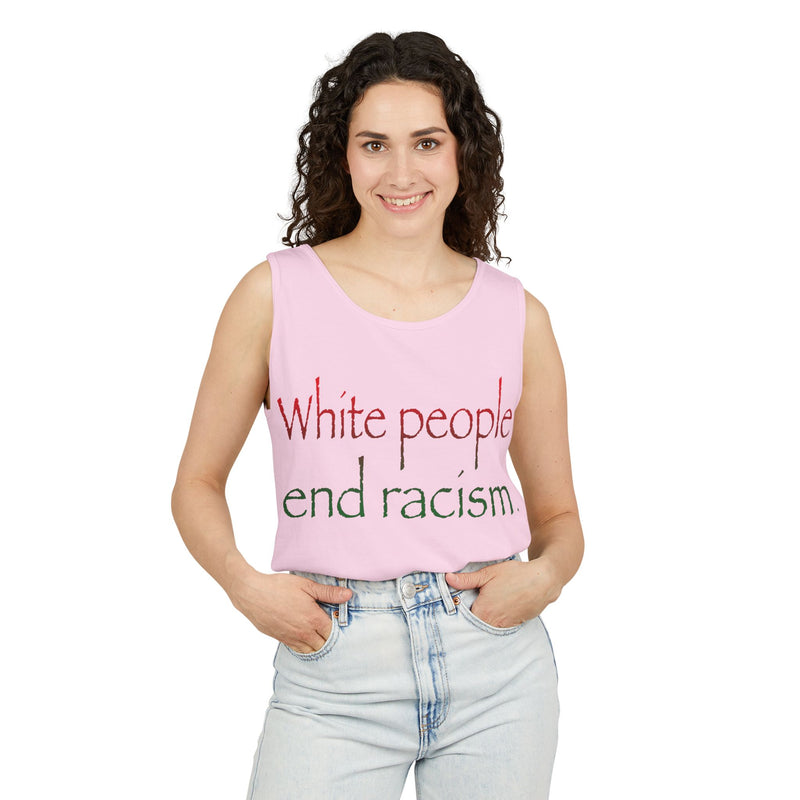 White People End Racism Tank Top | Allyship & Black Pride