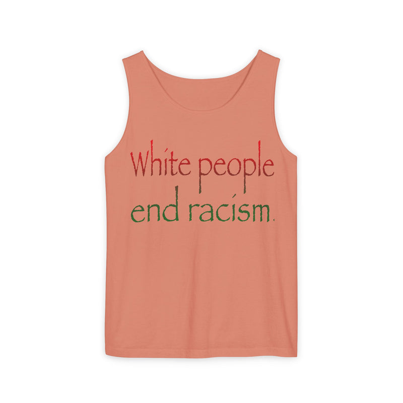 White People End Racism Tank Top | Allyship & Black Pride