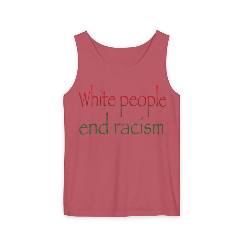 White People End Racism Tank Top | Allyship & Black Pride