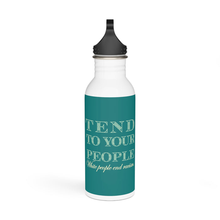 Tend To Your People Stainless Steel Water Bottle