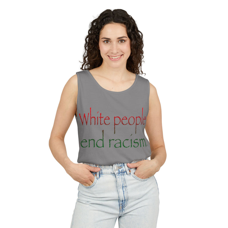 White People End Racism Tank Top | Allyship & Black Pride