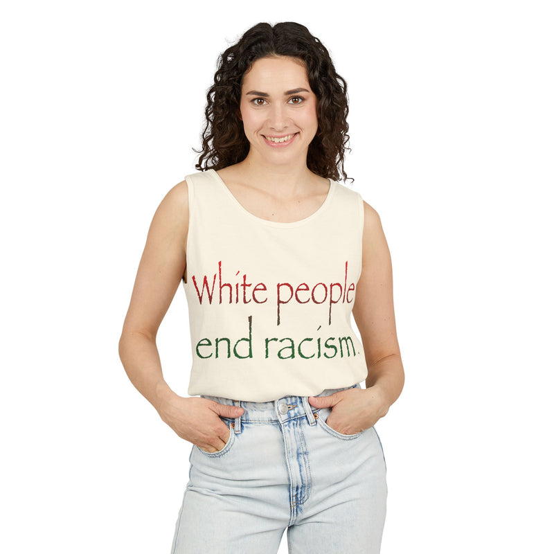 White People End Racism Tank Top | Allyship & Black Pride
