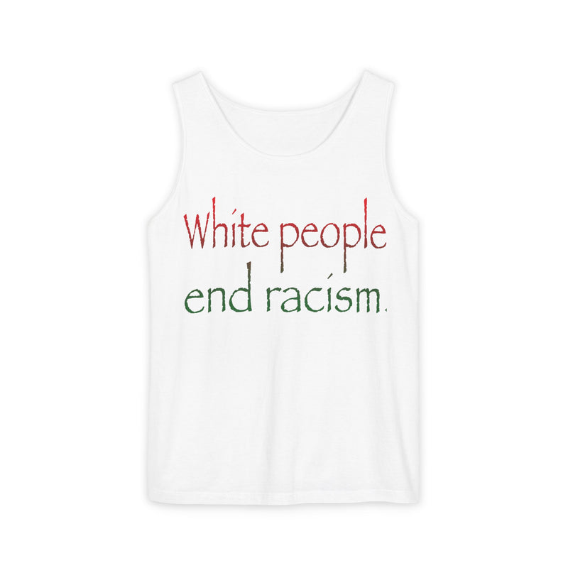 White People End Racism Tank Top | Allyship & Black Pride