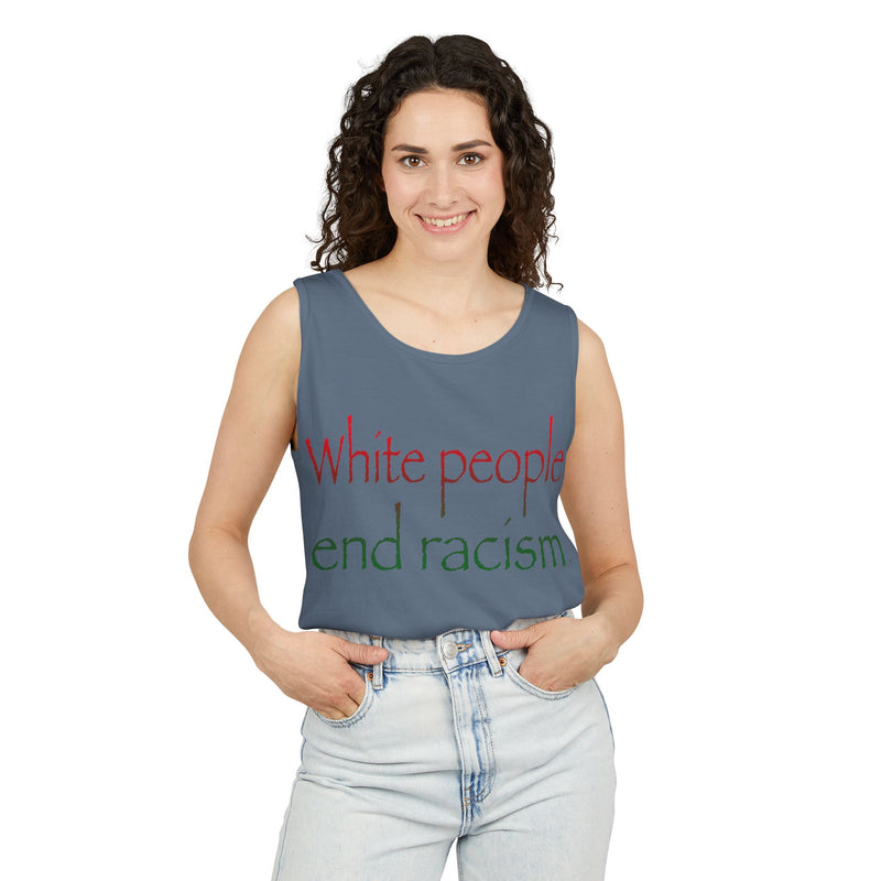White People End Racism Tank Top | Allyship & Black Pride