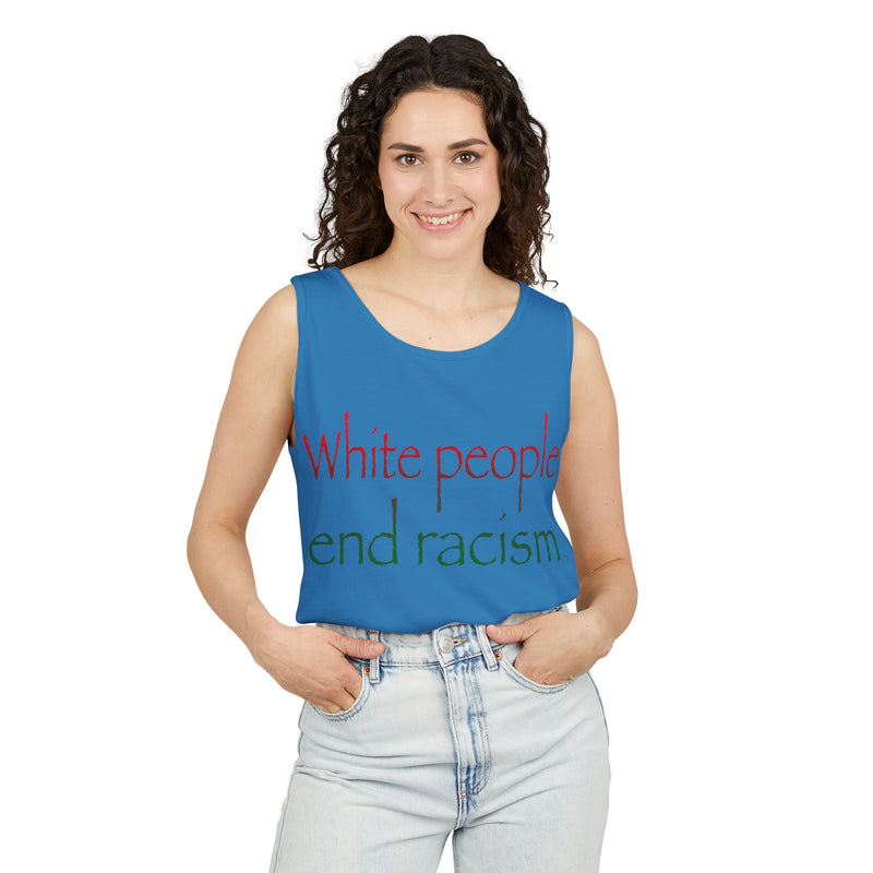 White People End Racism Tank Top | Allyship & Black Pride