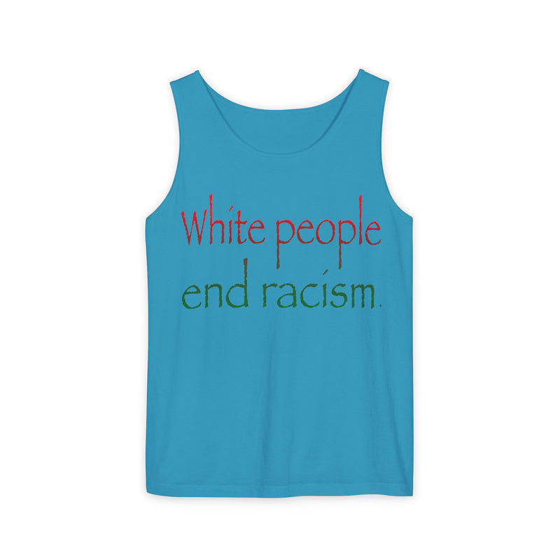White People End Racism Tank Top | Allyship & Black Pride