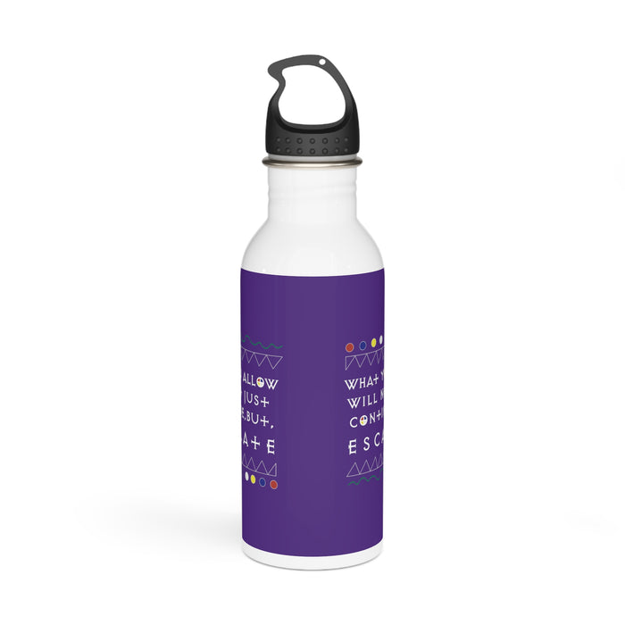 What You Allow... Stainless Steel Water Bottle