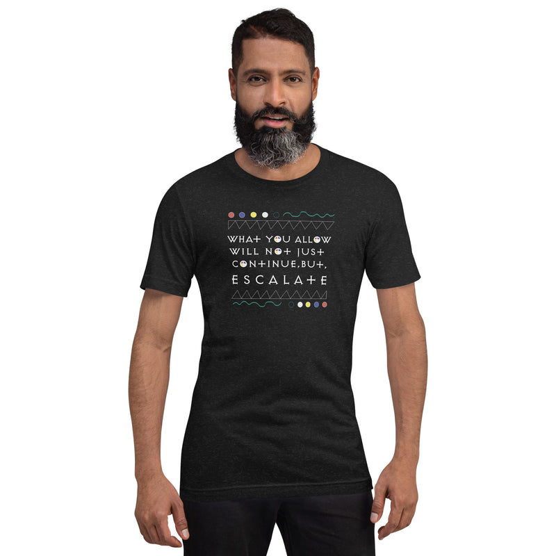 What You Allow T-Shirt | Black Empowerment Apparel