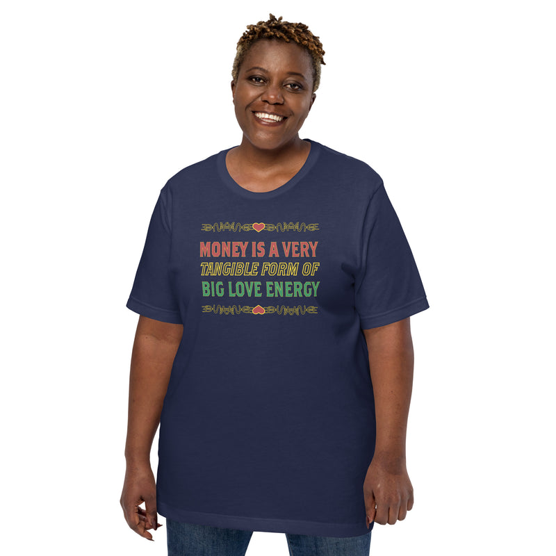 Money Is A Tangible Form Of Love Energy T-Shirt | Black Wealth Affirmation