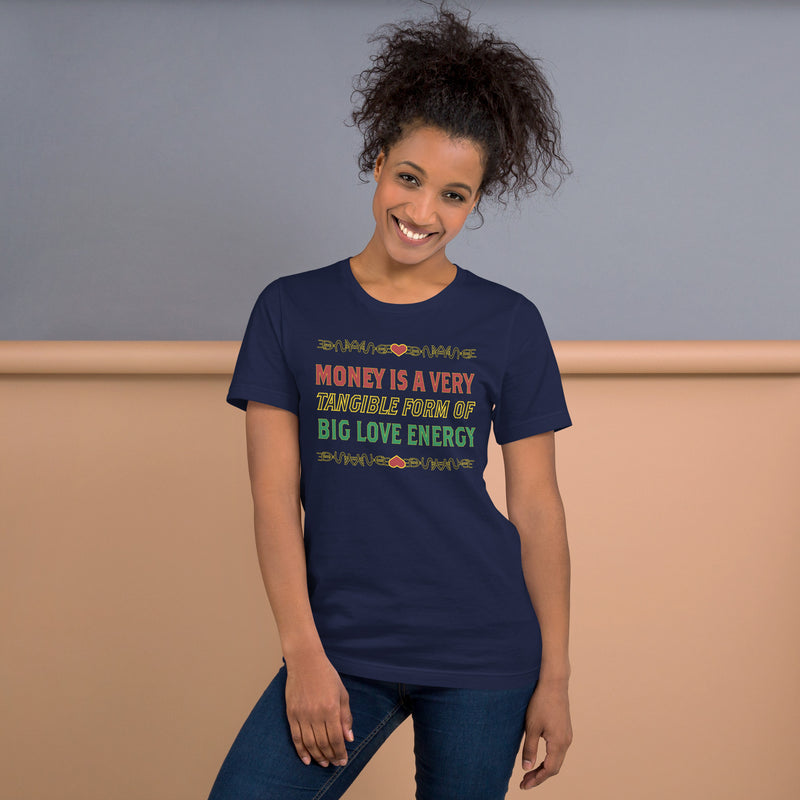 Money Is A Tangible Form Of Love Energy T-Shirt | Black Wealth Affirmation