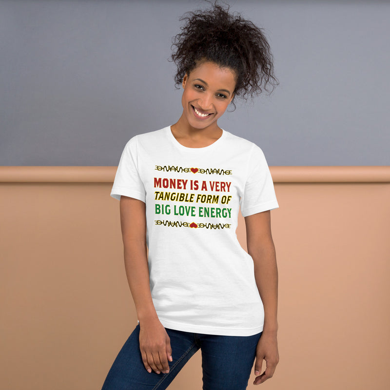 Money Is A Tangible Form Of Love Energy T-Shirt | Black Wealth Affirmation