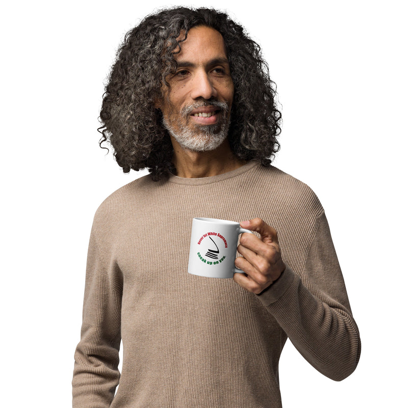 Never Let White Supremacy Sneak Up On You Mug | Black Protest Art