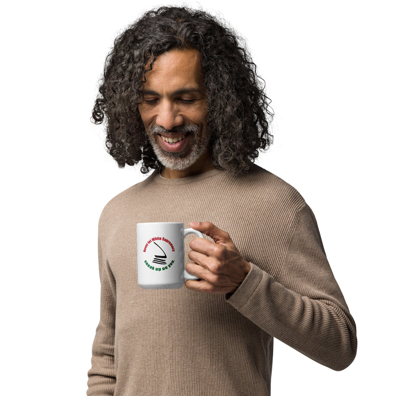 Never Let White Supremacy Sneak Up On You Mug | Black Protest Art