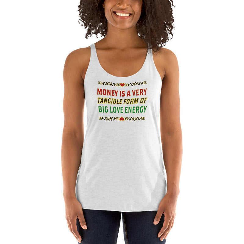 Money Is A Tangible Form Of Love Energy Racerback Tank Top | Black Wealth Affirmation