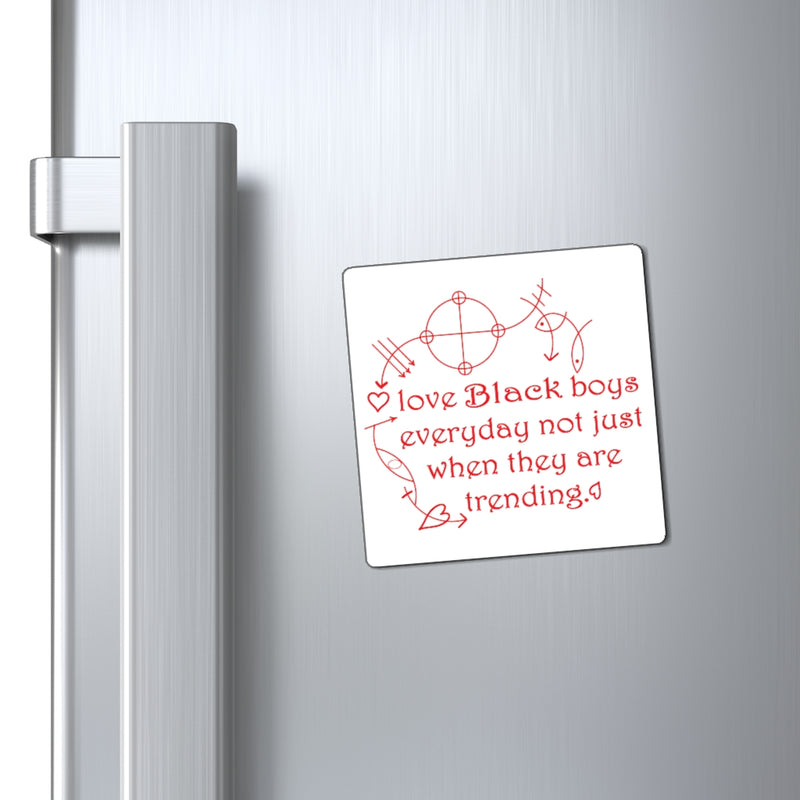 Love Black Boys Everyday Magnet | Black Boy Joy
