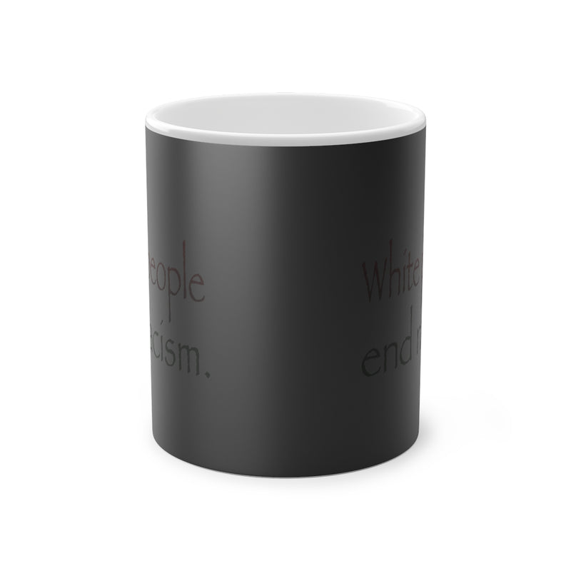 White People End Racism Mug | Anti-Racism Allyship