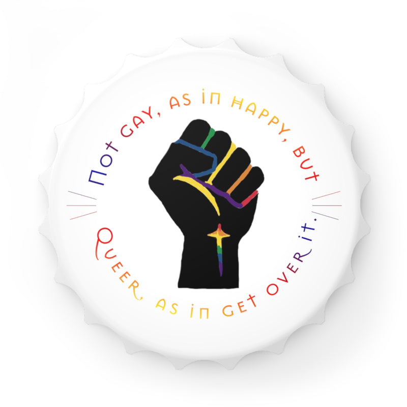 Get Used To It Bottle Opener | Queer Pride Gift