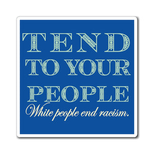 Tend To Your People Magnet | Black Queer Activism