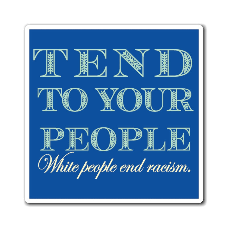 Tend To Your People Magnet | Black Queer Activism