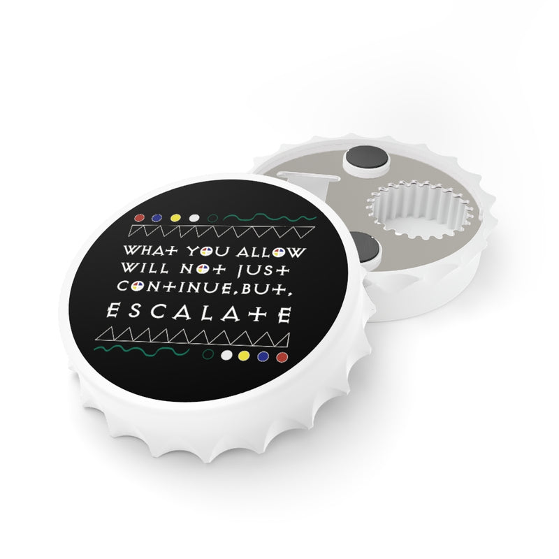 What You Allow... Bottle Opener | Black Empowerment