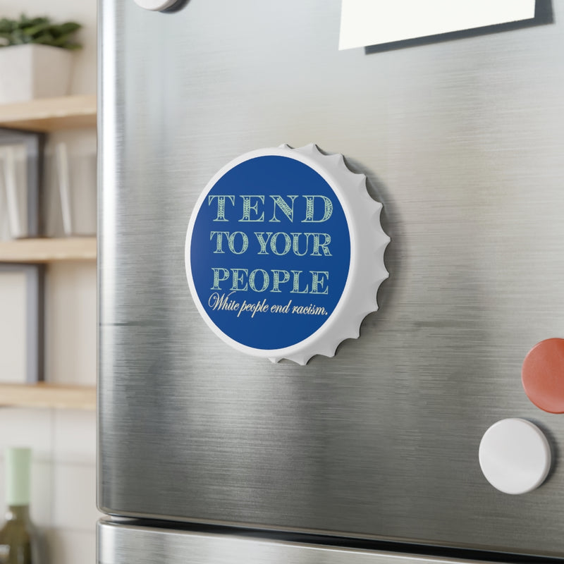 Tend To Your People Bottle Opener | Black Queer Activism