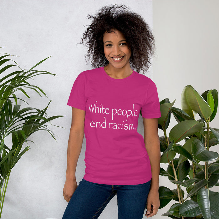 White People End Racism T-Shirt