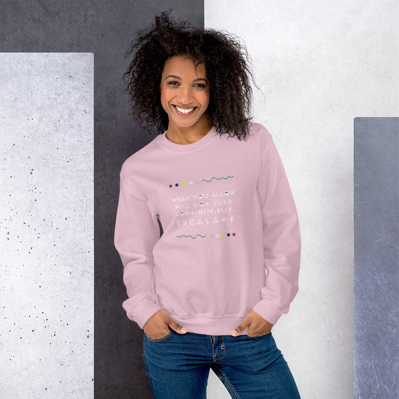 What You Allow Sweatshirt | Black Empowerment Apparel
