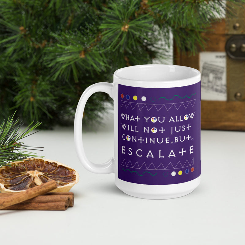 What You Allow Ceramic Mug | Black Queer Affirmation