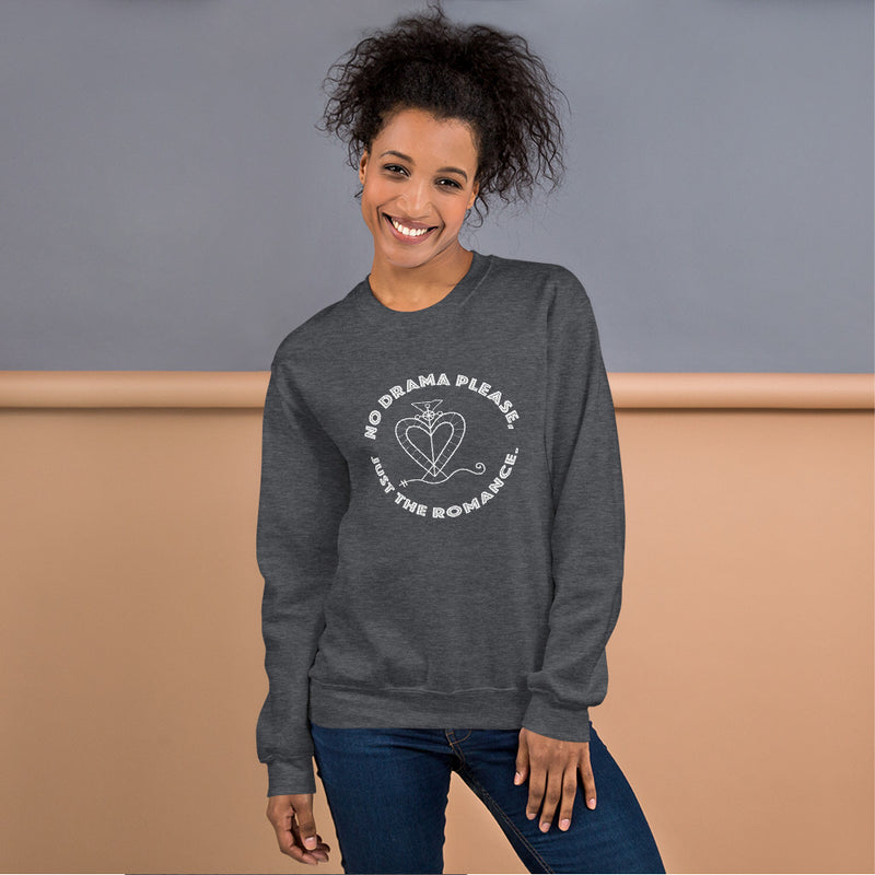 No Drama, Just the Romance Sweatshirt | Queer Romance Apparel