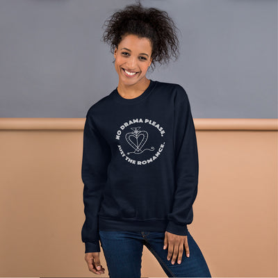 No Drama, Just the Romance Sweatshirt | Queer Romance Apparel