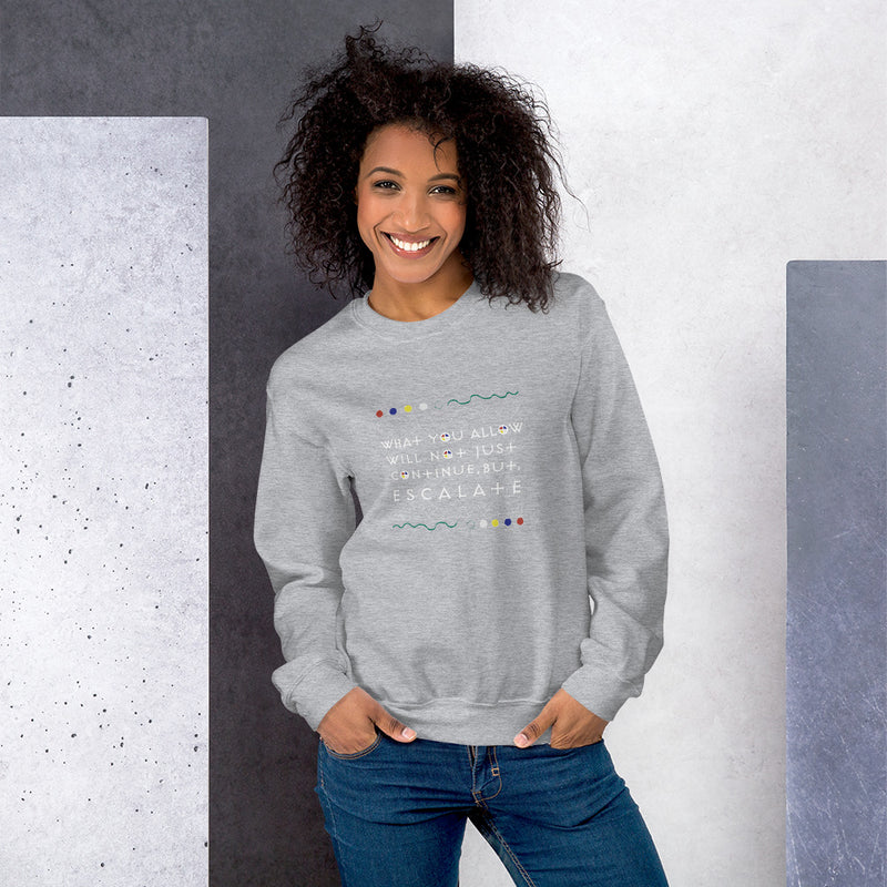 What You Allow Sweatshirt | Black Empowerment Apparel