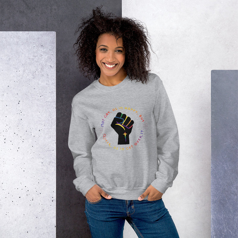 Get Used To It Sweatshirt | Queer Pride Apparel